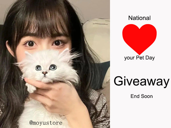 National Love Your Pet Giveaway Will End Soon | Moyustore